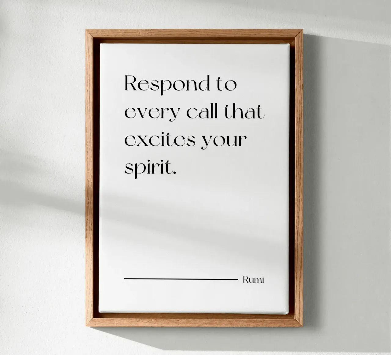 Respond to every call quote canvas with Floater frame by Paigaam Studio