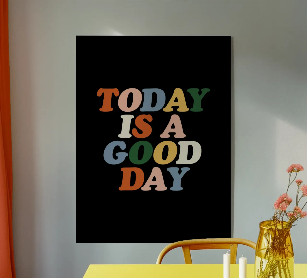 Today is a Good Day Retro Typografie Design on Black acrylic glass by THE MOTIVATED TYPE