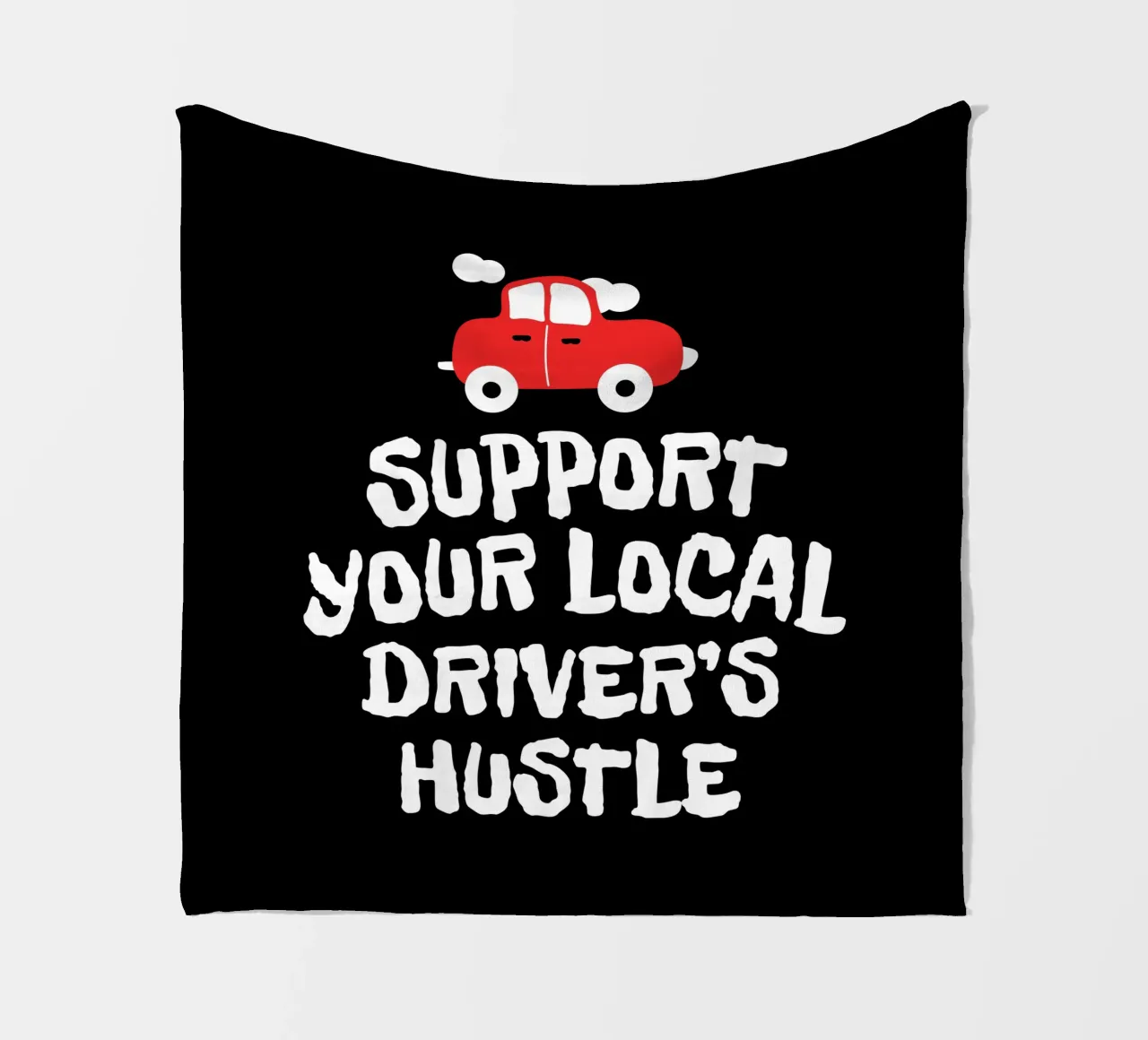 Support your local driver's hustle Fleecedecke von happieeagle