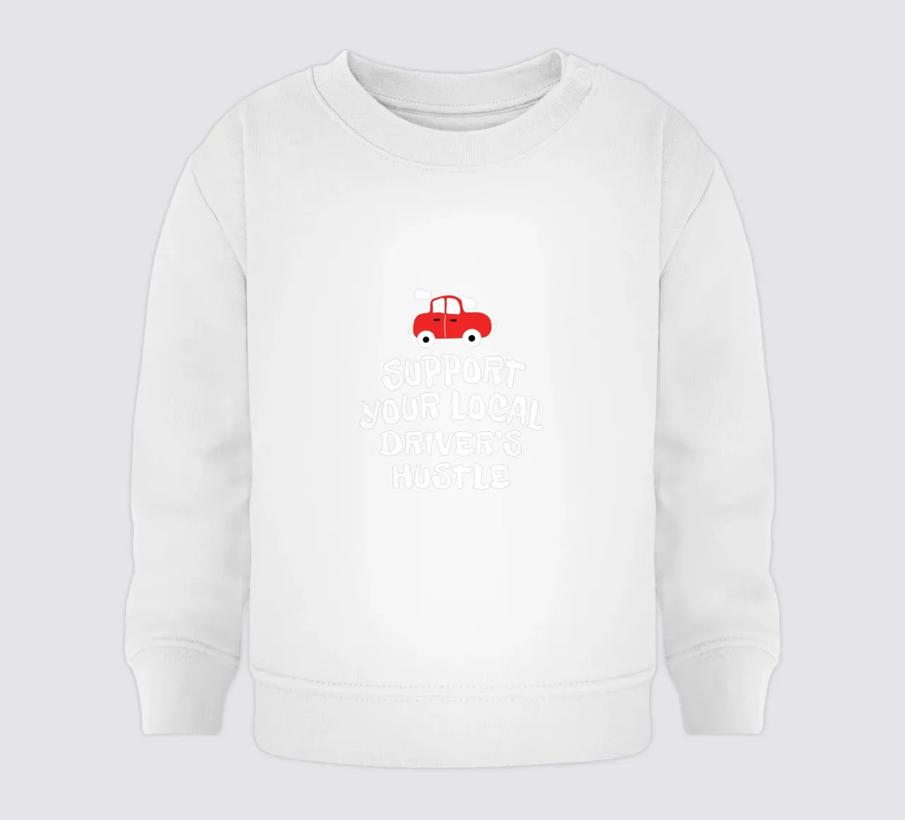 Support your local driver's hustle felpa neonato da happieeagle