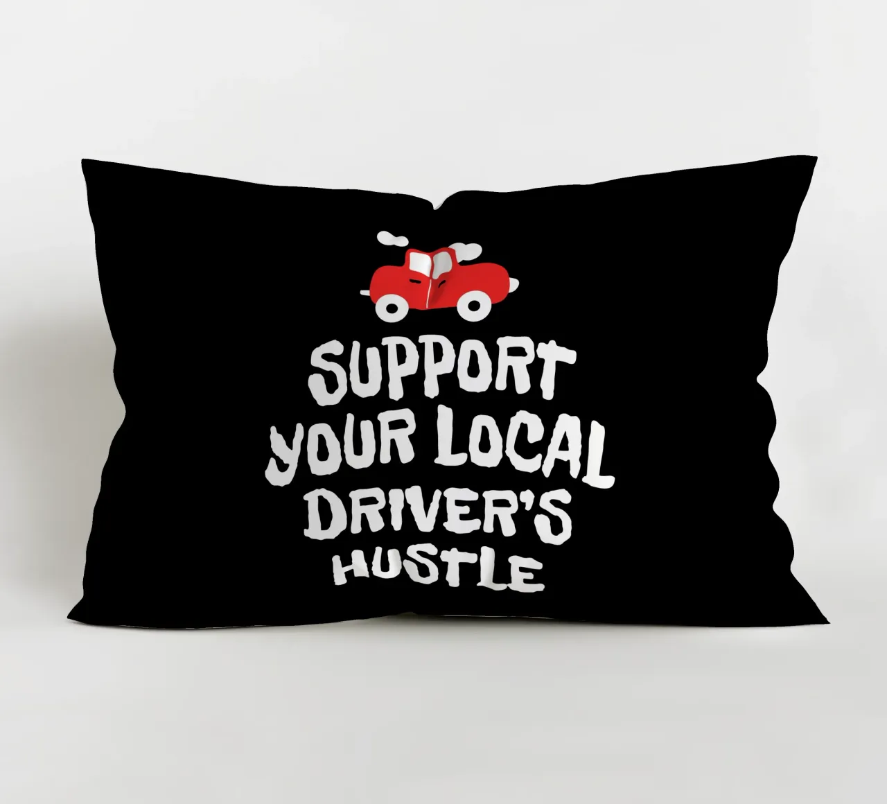 Support your local driver's hustle cuscino da happieeagle