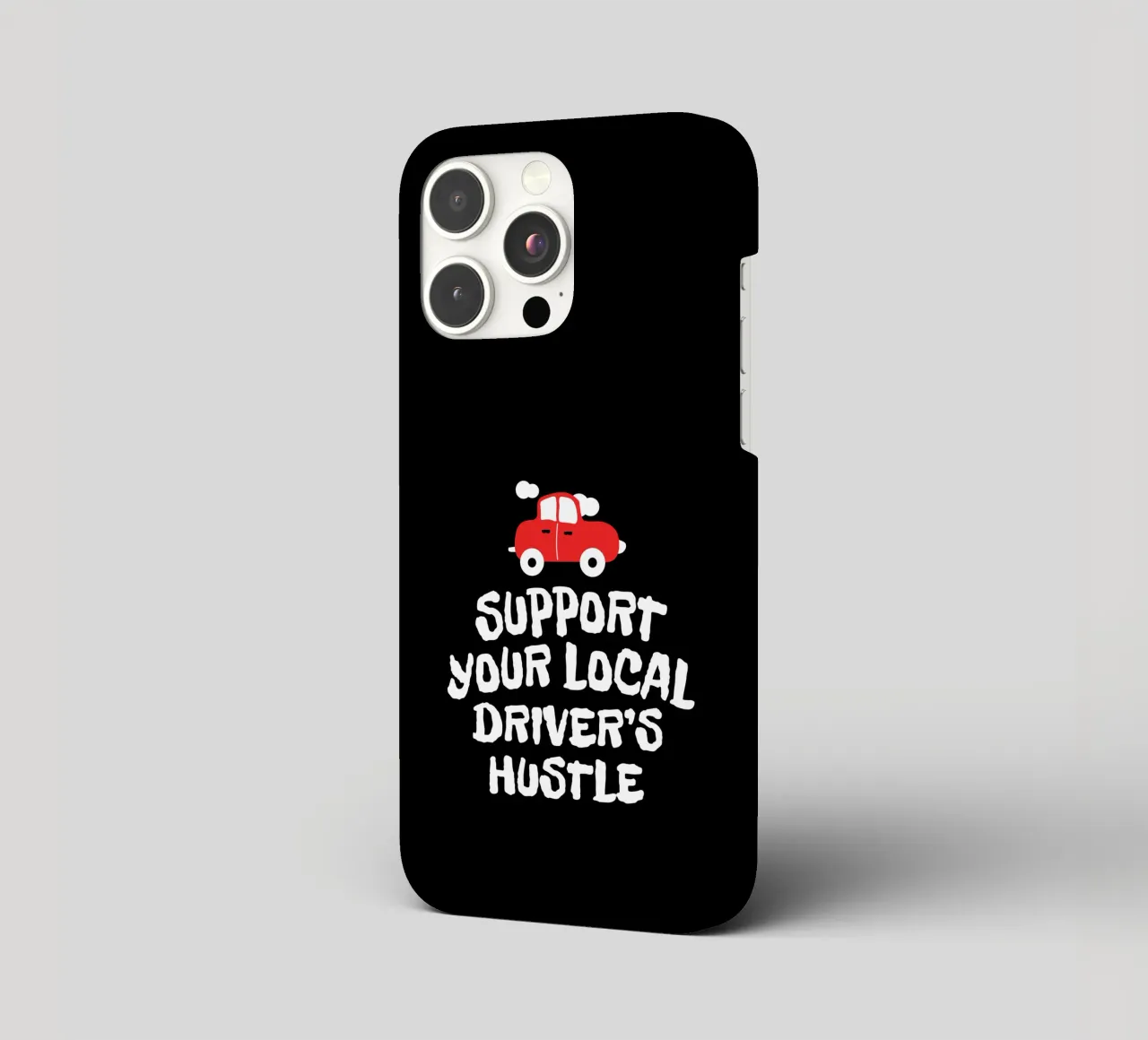 Support your local driver's hustle cover iphone da happieeagle
