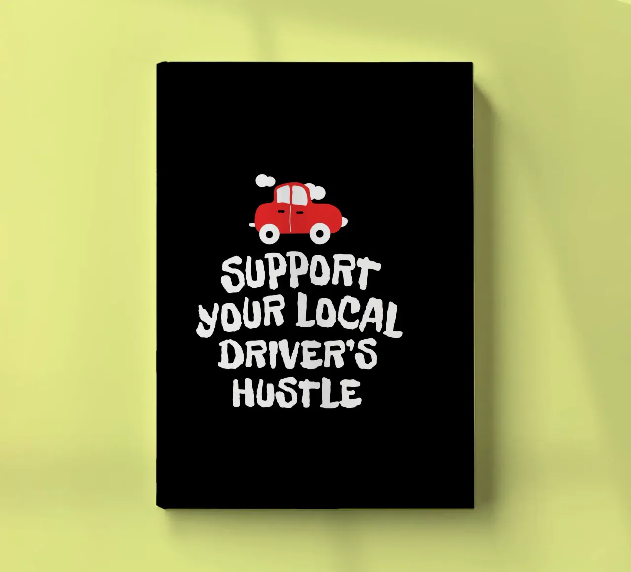 Support your local driver's hustle notebook by happieeagle
