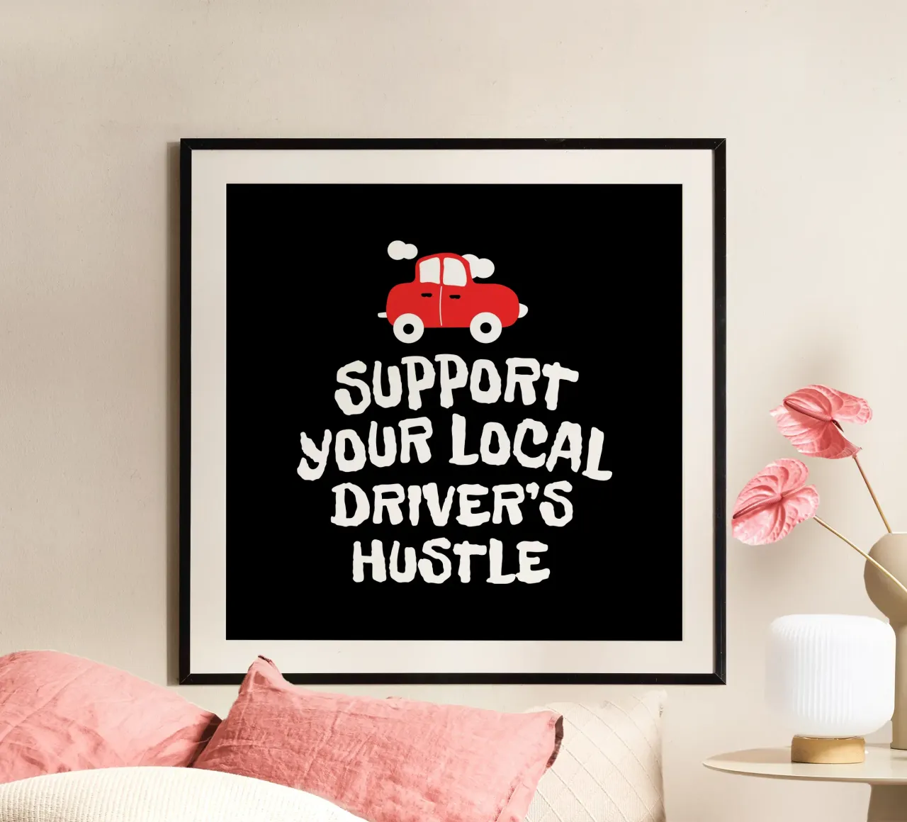 Support your local driver's hustle carta hahnemühle da happieeagle