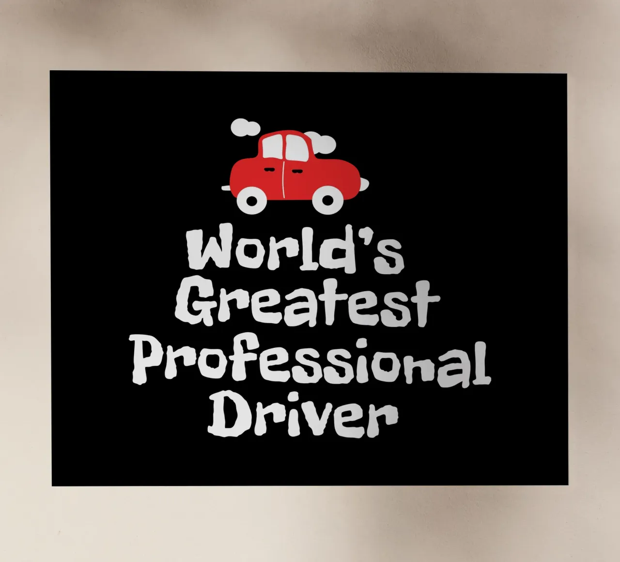 World's greatest professional driver pellicola backlit da happieeagle