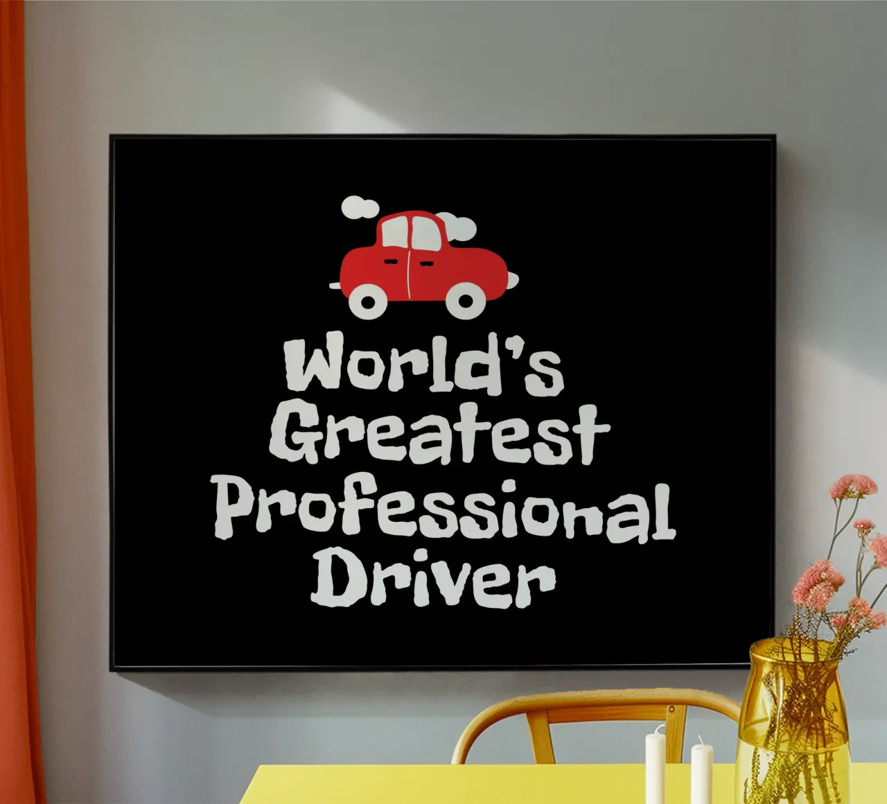 World's greatest professional driver plexiglass da happieeagle