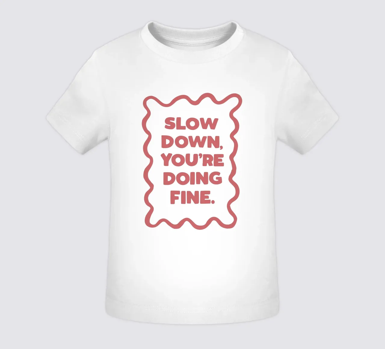 Slow Down You're Doing Fine Typografie Design in PInk maglietta neonato da THE MOTIVATED TYPE