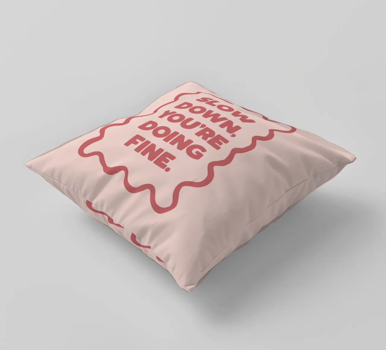 Slow Down You're Doing Fine Typografie Design in PInk cuscino da THE MOTIVATED TYPE