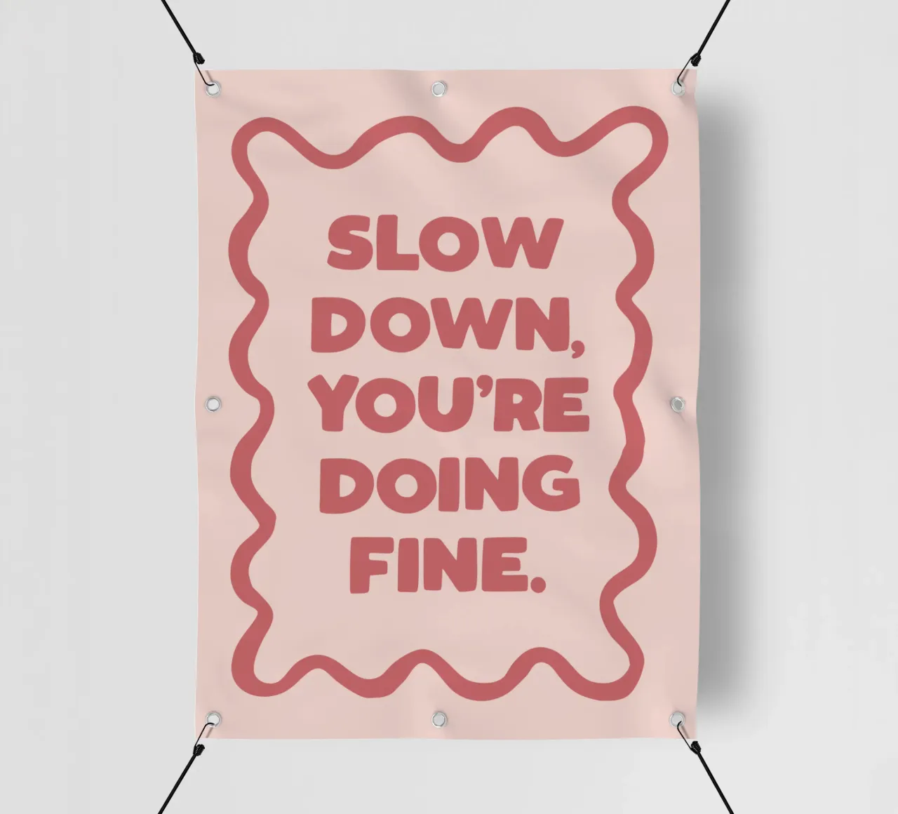 Slow Down You're Doing Fine Typografie Design in PInk telo in pvc da THE MOTIVATED TYPE