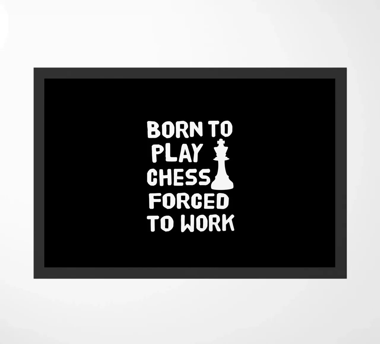 Born to play chess forced to work zerbino da happieeagle