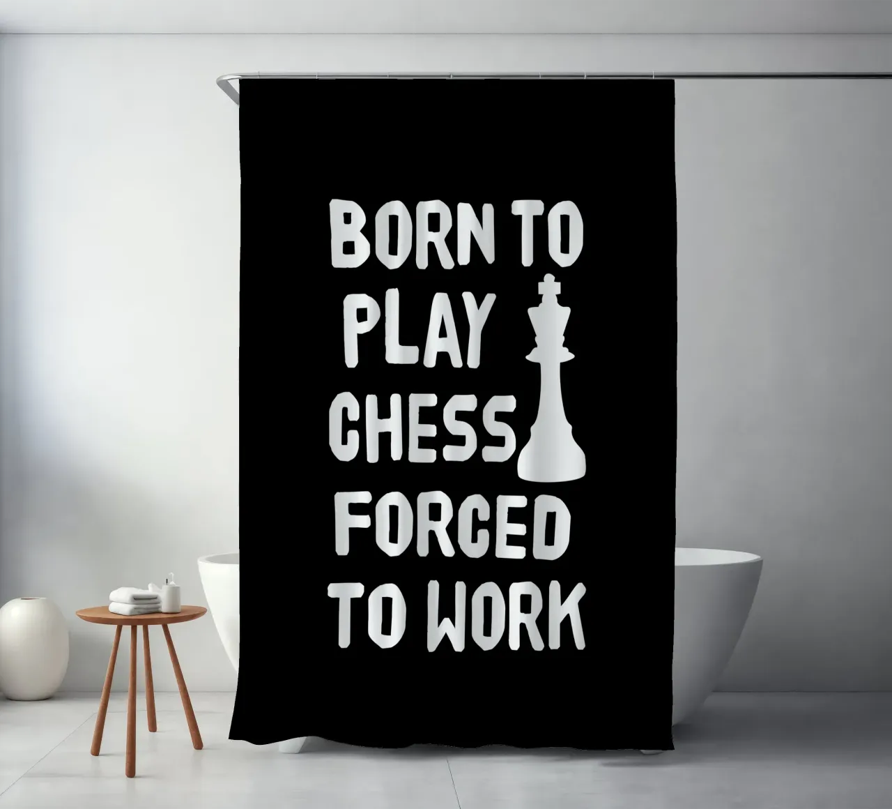 Born to play chess forced to work Duschvorhang von happieeagle