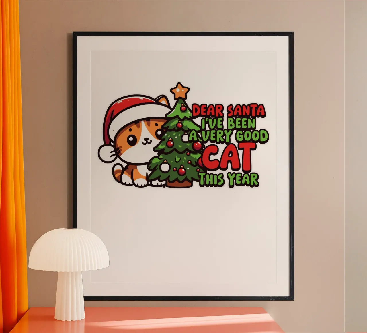 Dear Santa, I've been a very good cat this year. poster con telaio in legno da edsonramosart