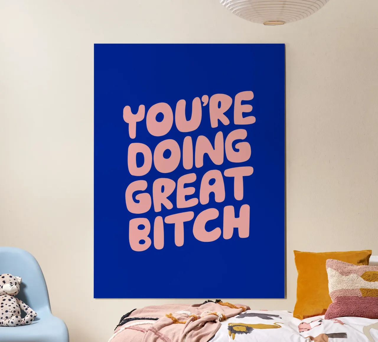 You're Doing Great Bitch Typografie Ontwerp in Blauw en PInk poster met kunststof frame van THE MOTIVATED TYPE