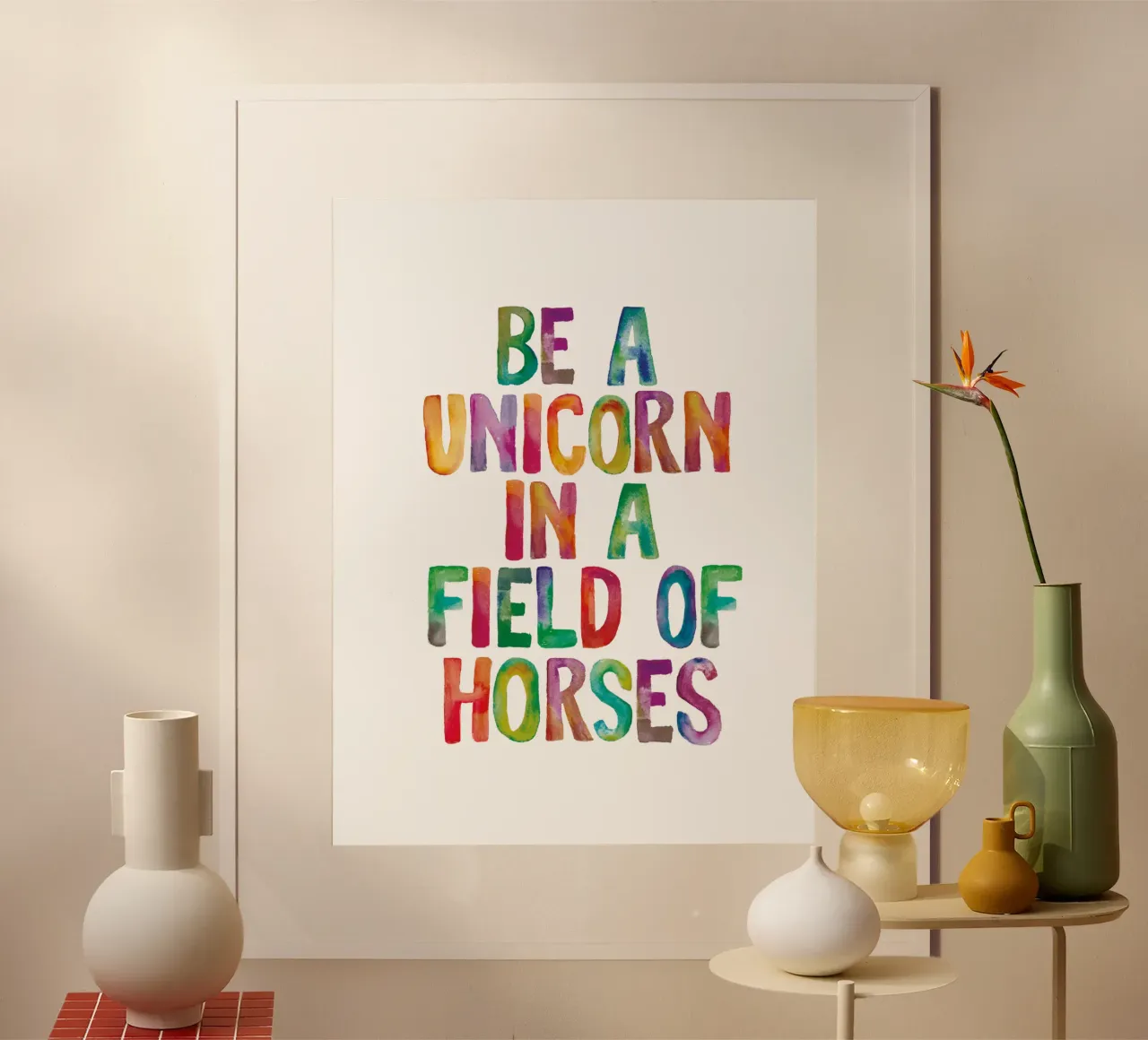 Be a Unicorn in a Field of Horses Rainbow Typography hahnemühle by THE MOTIVATED TYPE