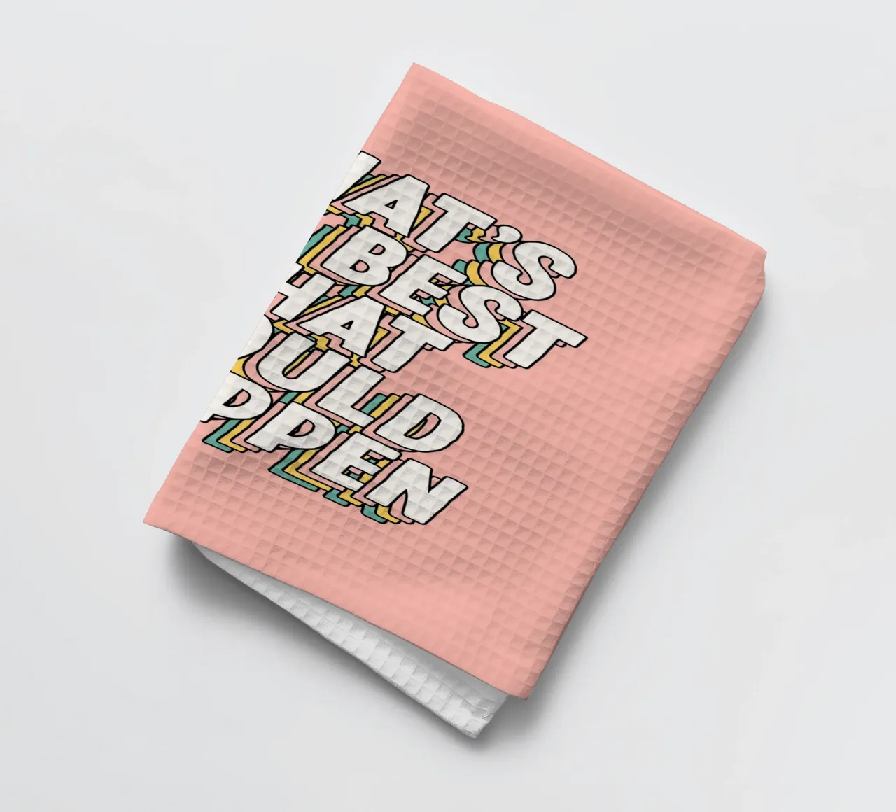 Ce qui pourrait arriver de mieux Typografie Design torchon de THE MOTIVATED TYPE