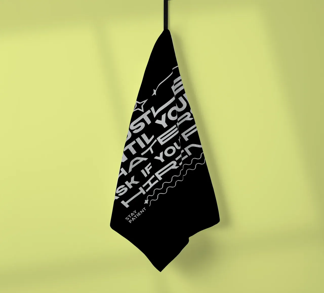 Hustle Until Your Haters Ask if you're Hiring tea towel by Gunawan Rb