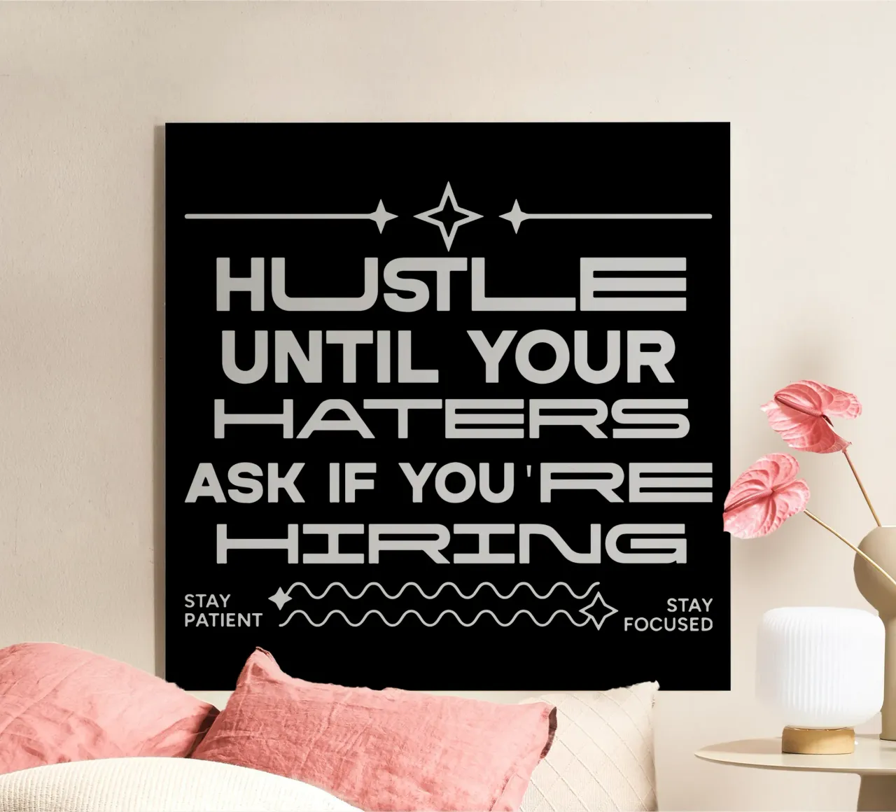 Hustle Until Your Haters Ask if you're Hiring acrylic glass by Gunawan Rb