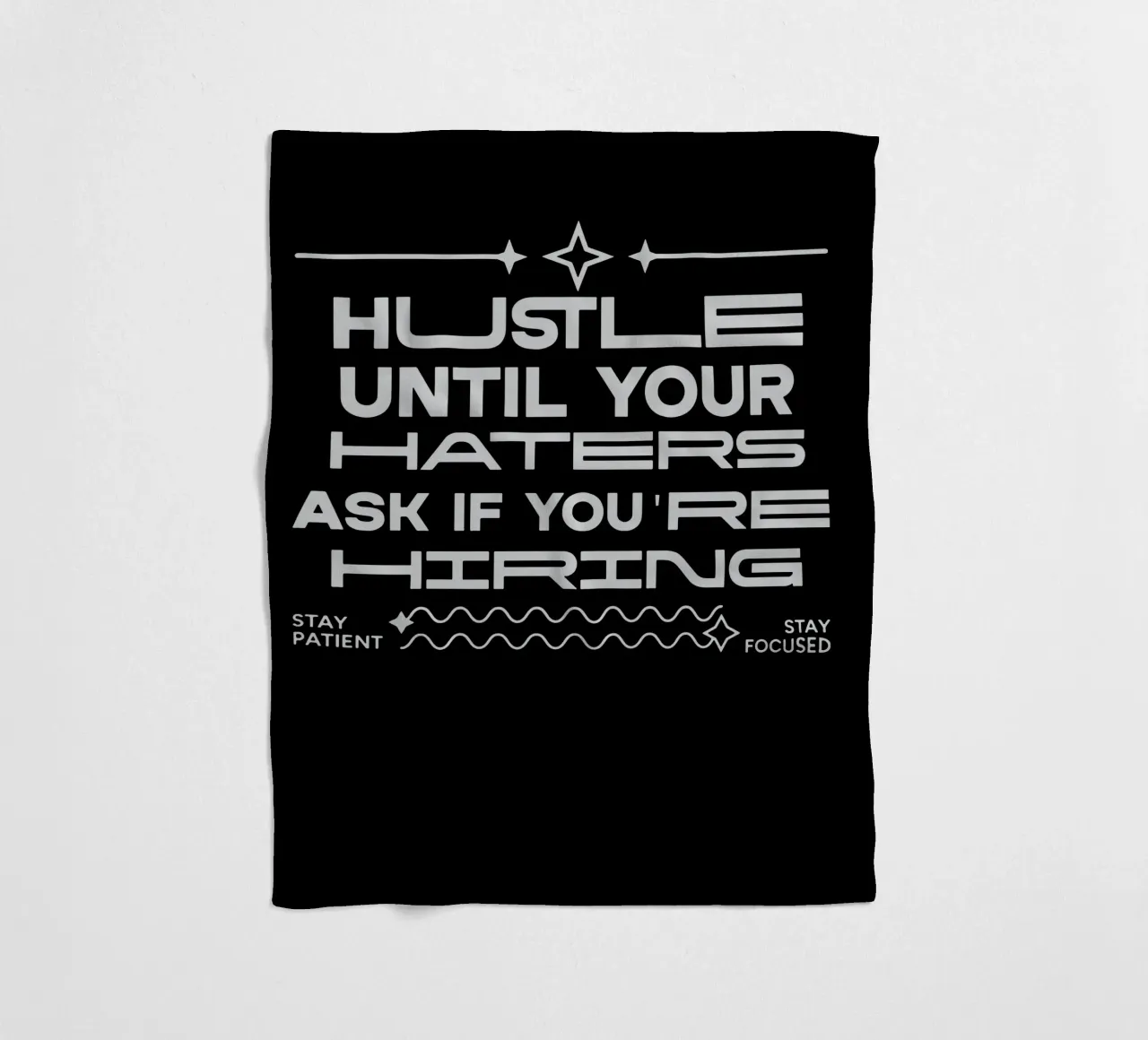 Hustle Until Your Haters Ask if you're Hiring fleece blanket by Gunawan Rb