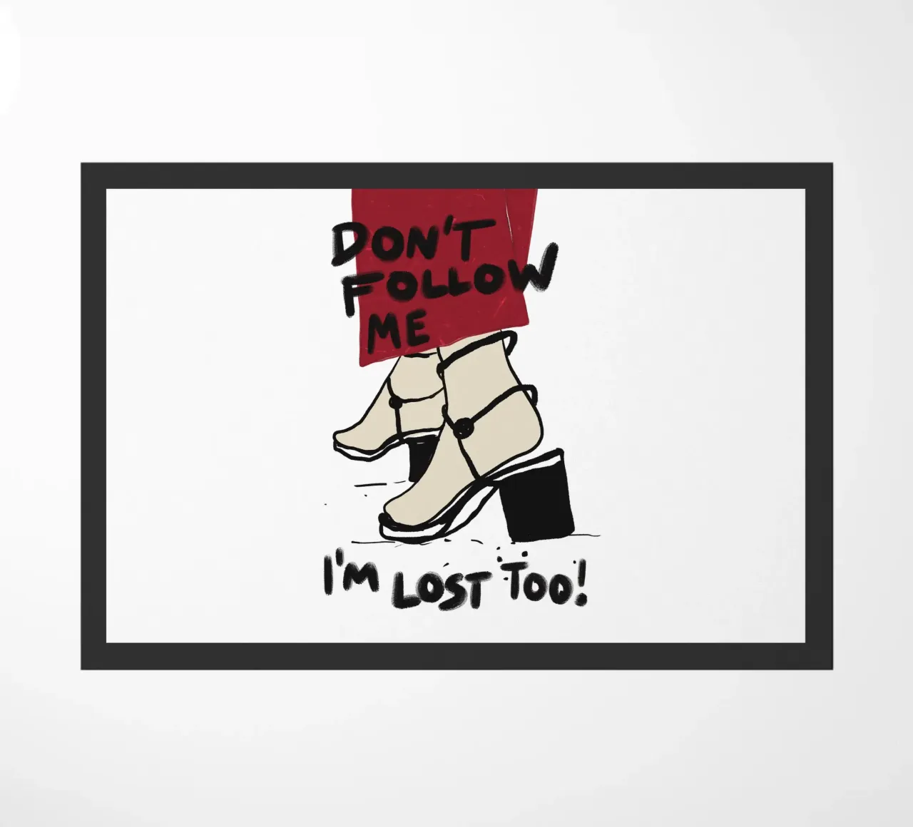 Don't follow me - I'm lost too zerbino da Illustration Raissa Oltmanns