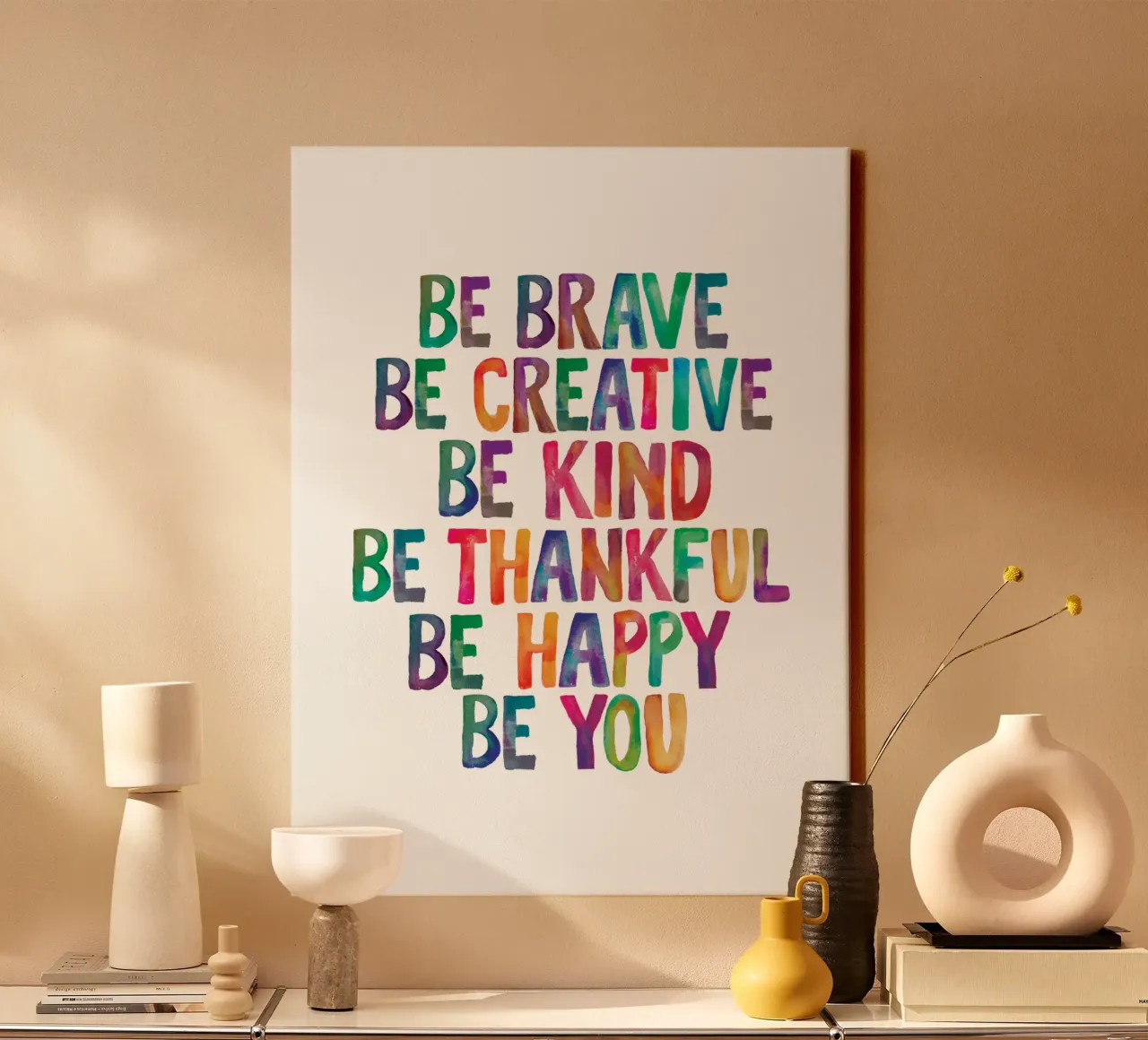 Wees dapper Wees creatief Wees vriendelijk Wees dankbaar Wees gelukkig Wees jezelf canvas van THE MOTIVATED TYPE