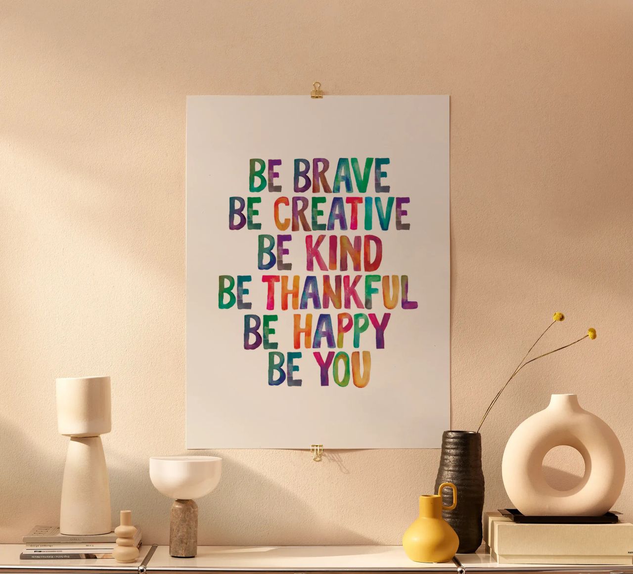 Sei mutig Sei kreativ Sei freundlich Sei dankbar Sei glücklich Sei du Poster von THE MOTIVATED TYPE