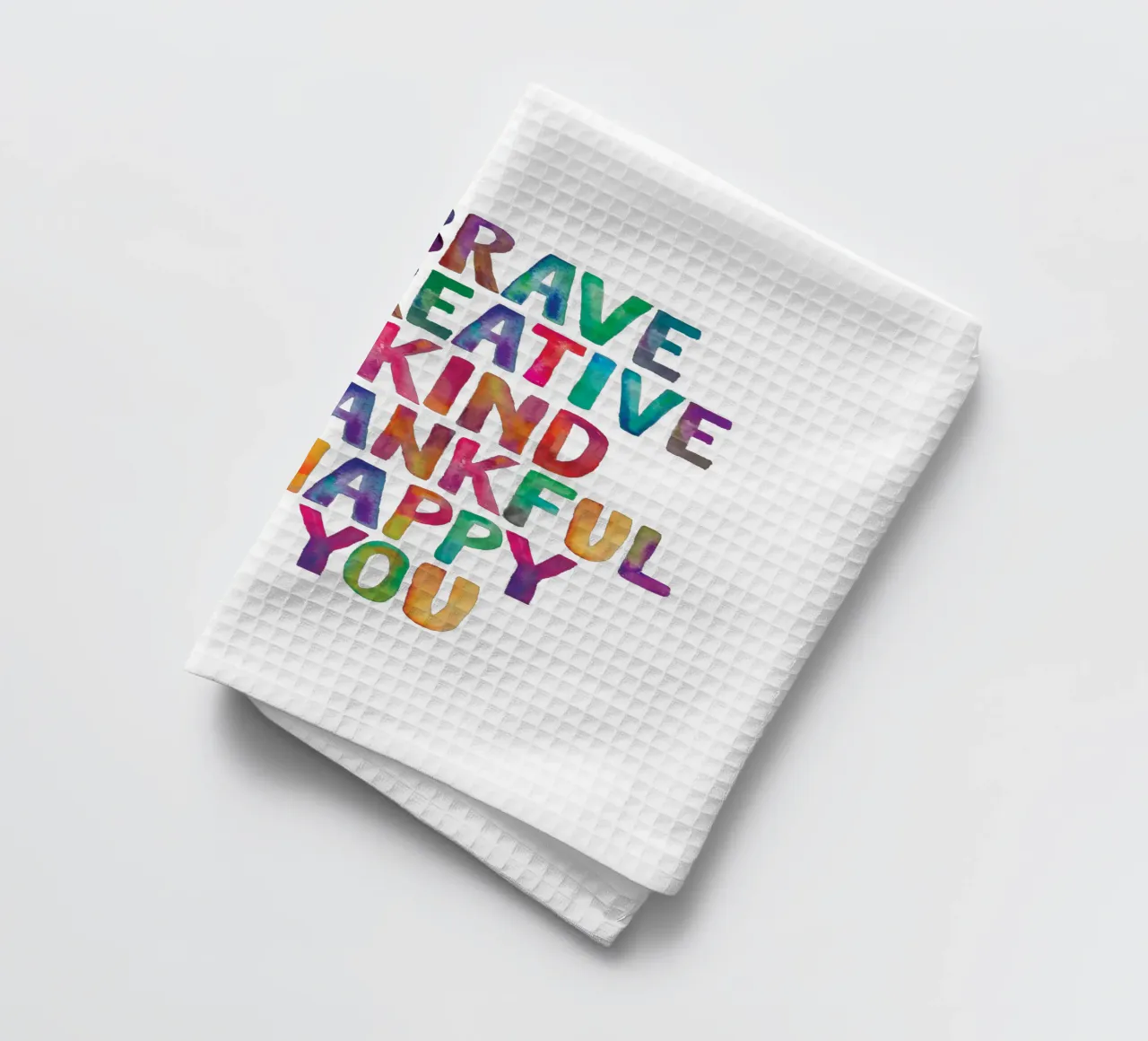 Siate coraggiosi, siate creativi, siate gentili, siate riconoscenti, siate felici, siate voi. canovaccio da cucina da THE MOTIVATED TYPE