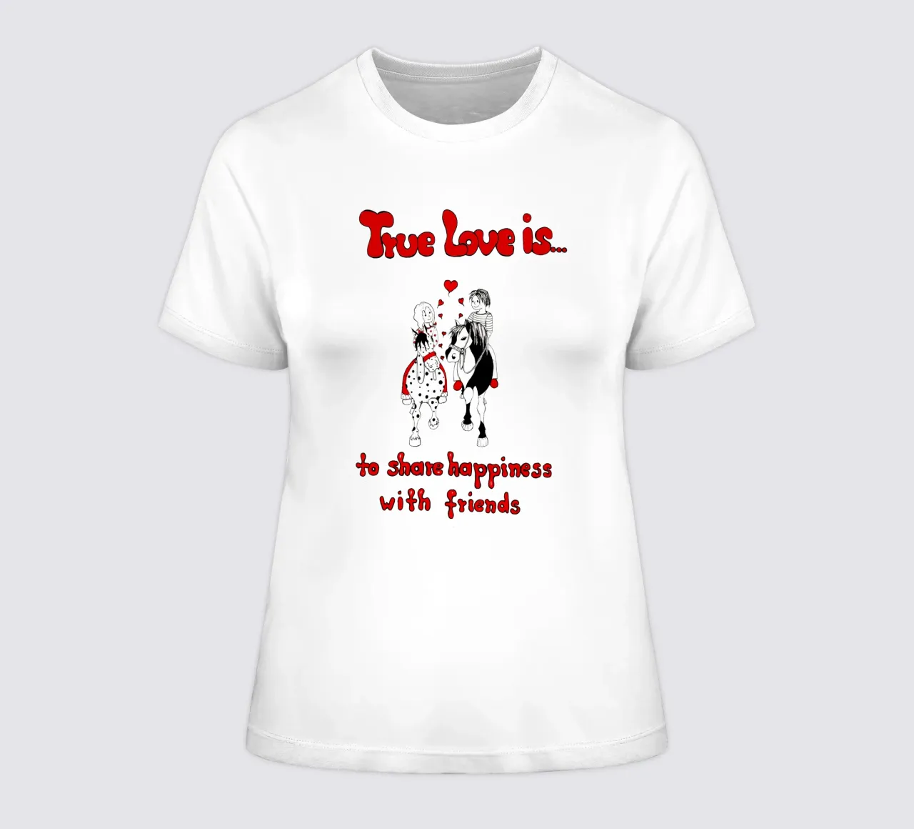 "True Love is to share happiness with friends" t-shirt da donna da Pferdemädchen