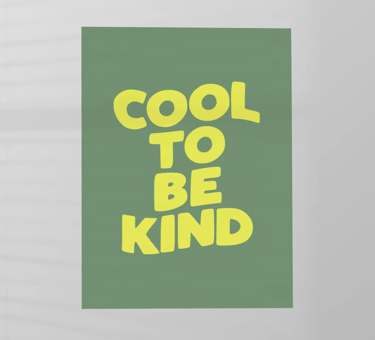 Cool to Be Kind Typografie Design in verde e giallo pellicola backlit da THE MOTIVATED TYPE