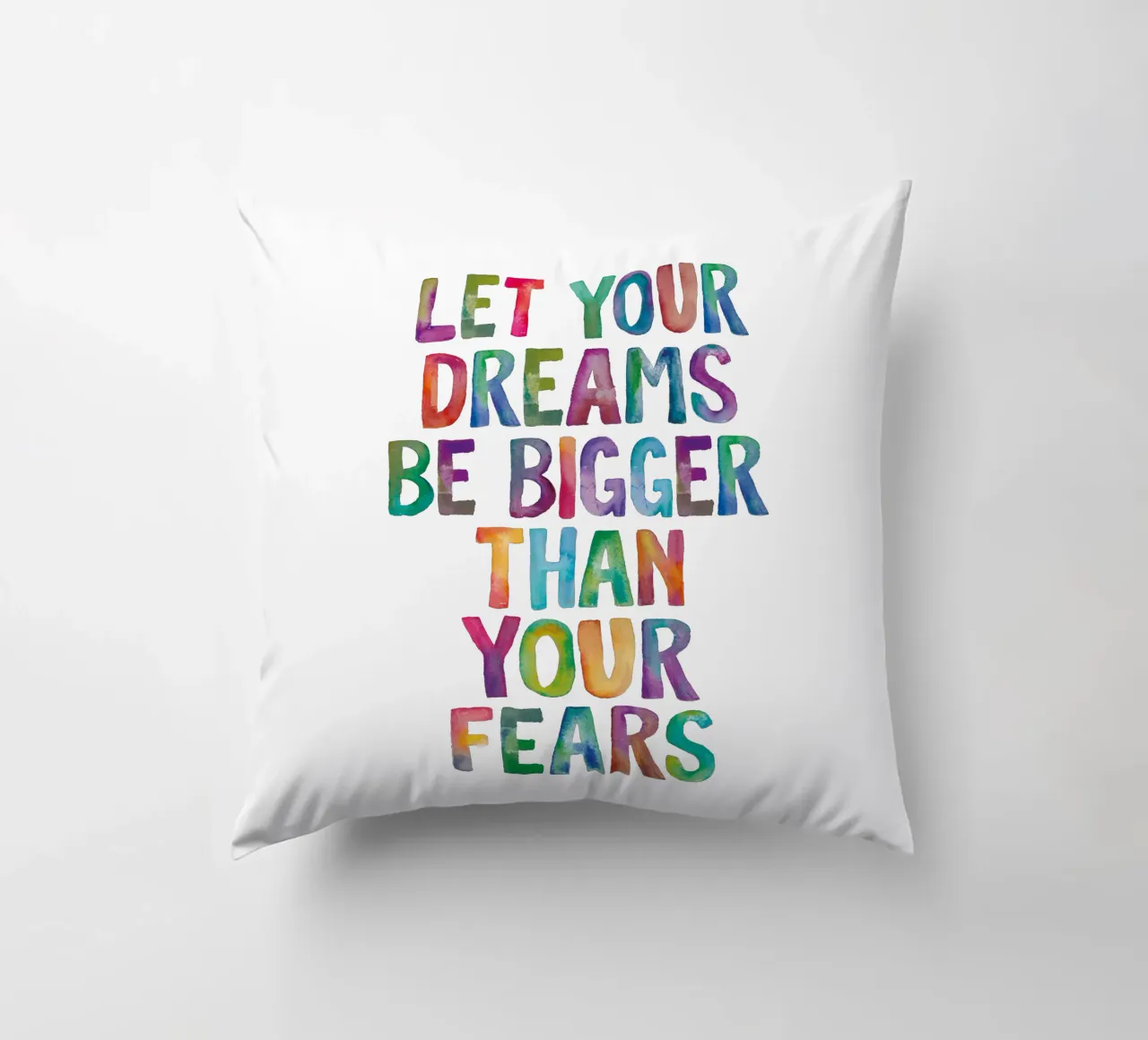 Let Your Dreams Be Bigger Than Your Fears Rainbow Design decorative cushion by THE MOTIVATED TYPE