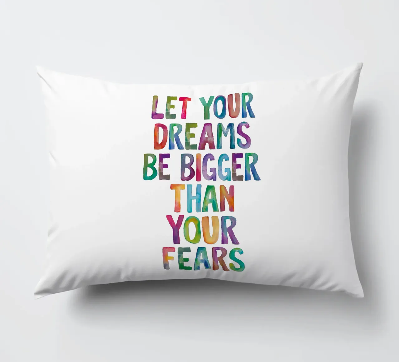 Let Your Dreams Be Bigger Than Your Fears Rainbow Design decorative cushion by THE MOTIVATED TYPE