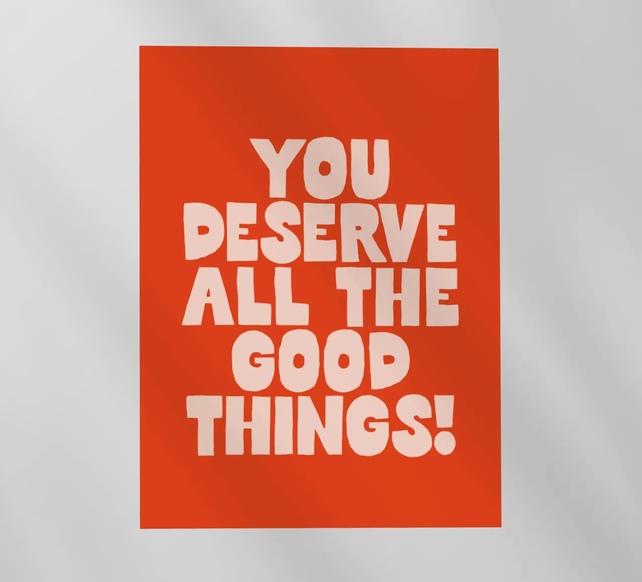 Ti meriti tutte le cose belle Design tipografico colorato pellicola backlit da THE MOTIVATED TYPE