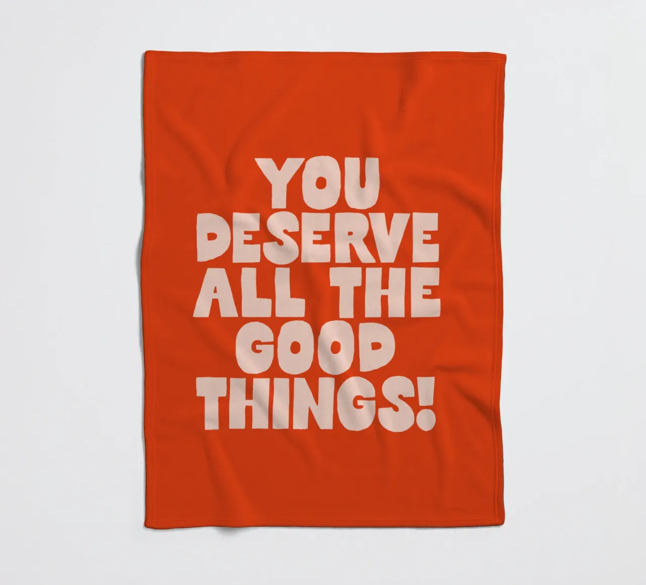 Ti meriti tutte le cose belle Design tipografico colorato coperta in pile da THE MOTIVATED TYPE