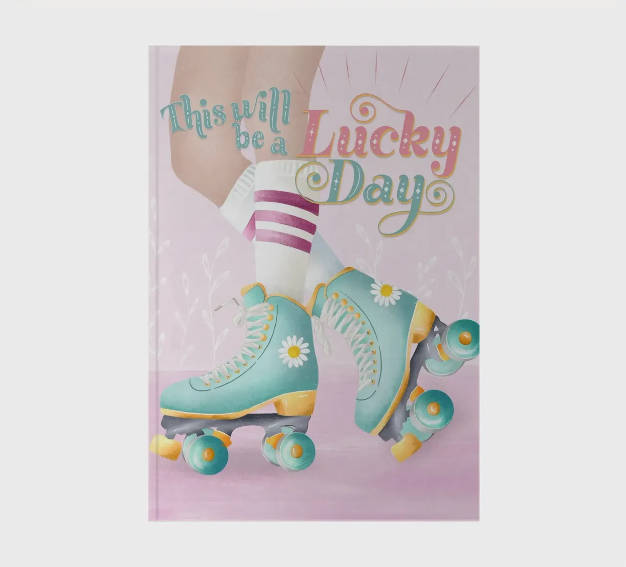 Roller Skater Mädchen. This will be a lucky day. notebook by CalliLetters