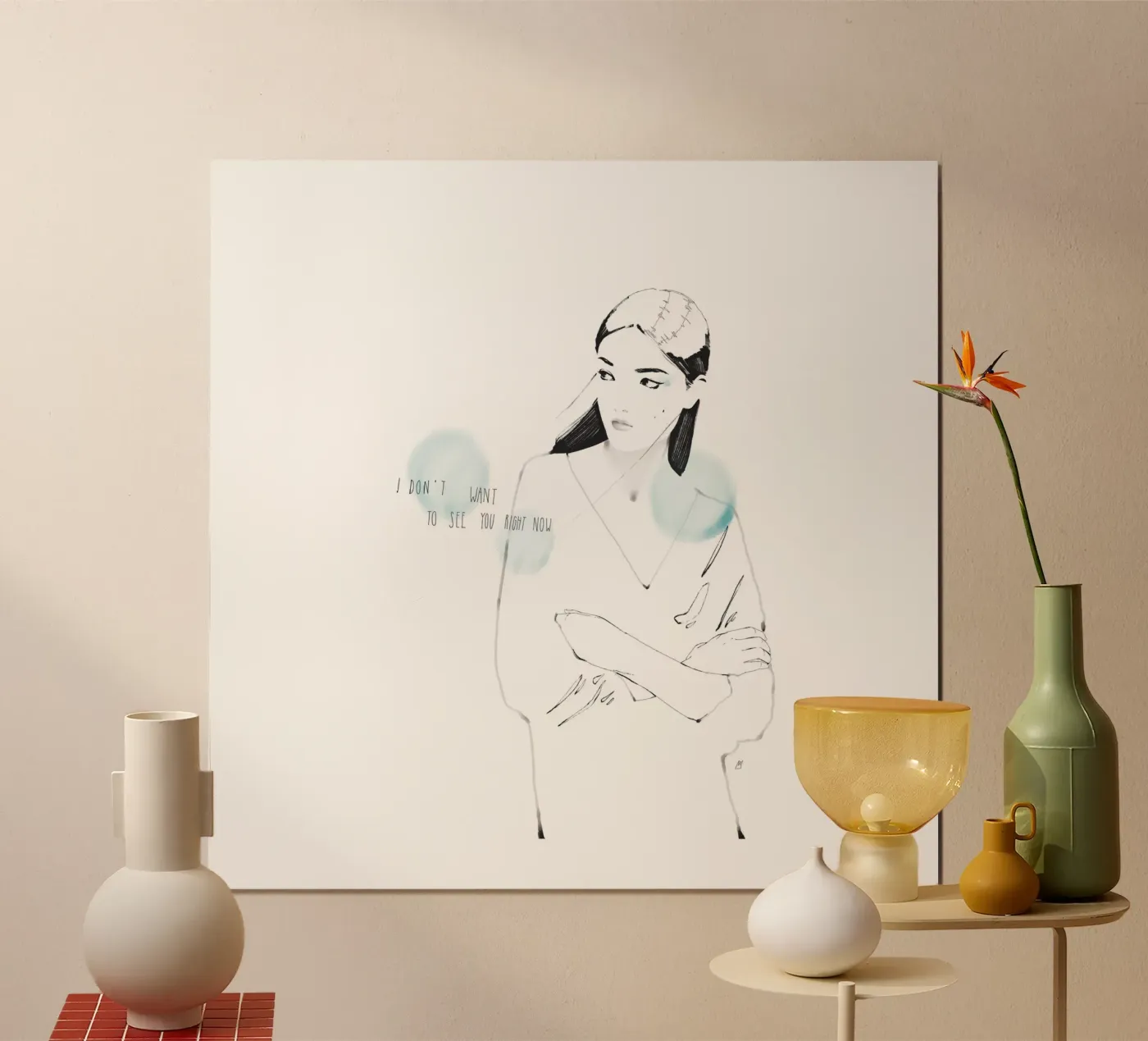 I Don't Want To See You Right Now Poster von Manuel Rebollo