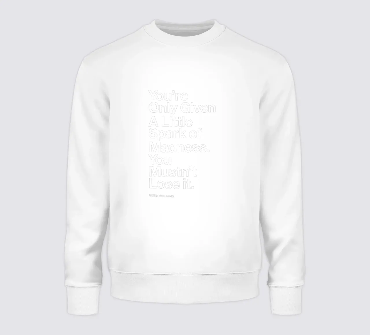 You Are Only Given a Little Spark of Madness Typografie sudadera de THE MOTIVATED TYPE
