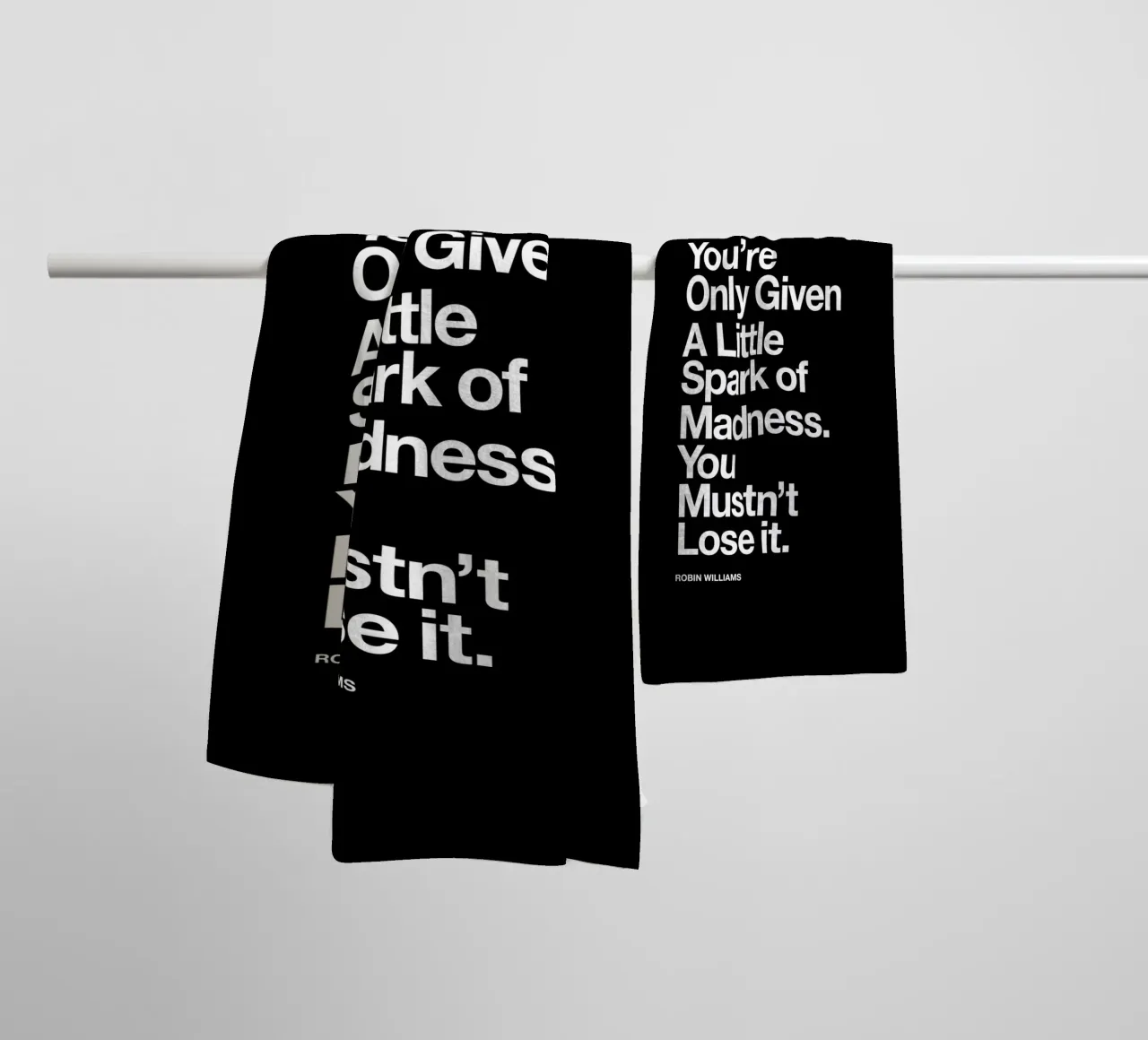 You Are Only Given a Little Spark of Madness Typografie towel by THE MOTIVATED TYPE