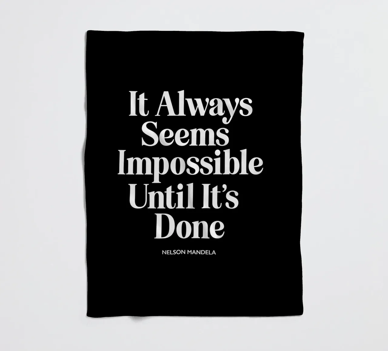 It Always Seems Impossible Until It's Done Typografie Design fleece blanket by THE MOTIVATED TYPE