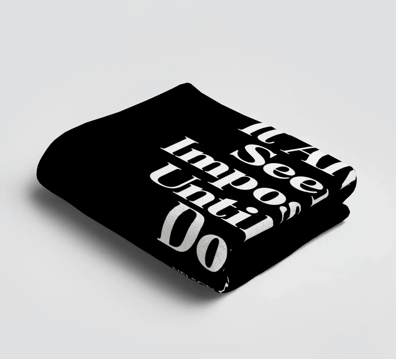 It Always Seems Impossible Until It's Done Typografie Design towel by THE MOTIVATED TYPE