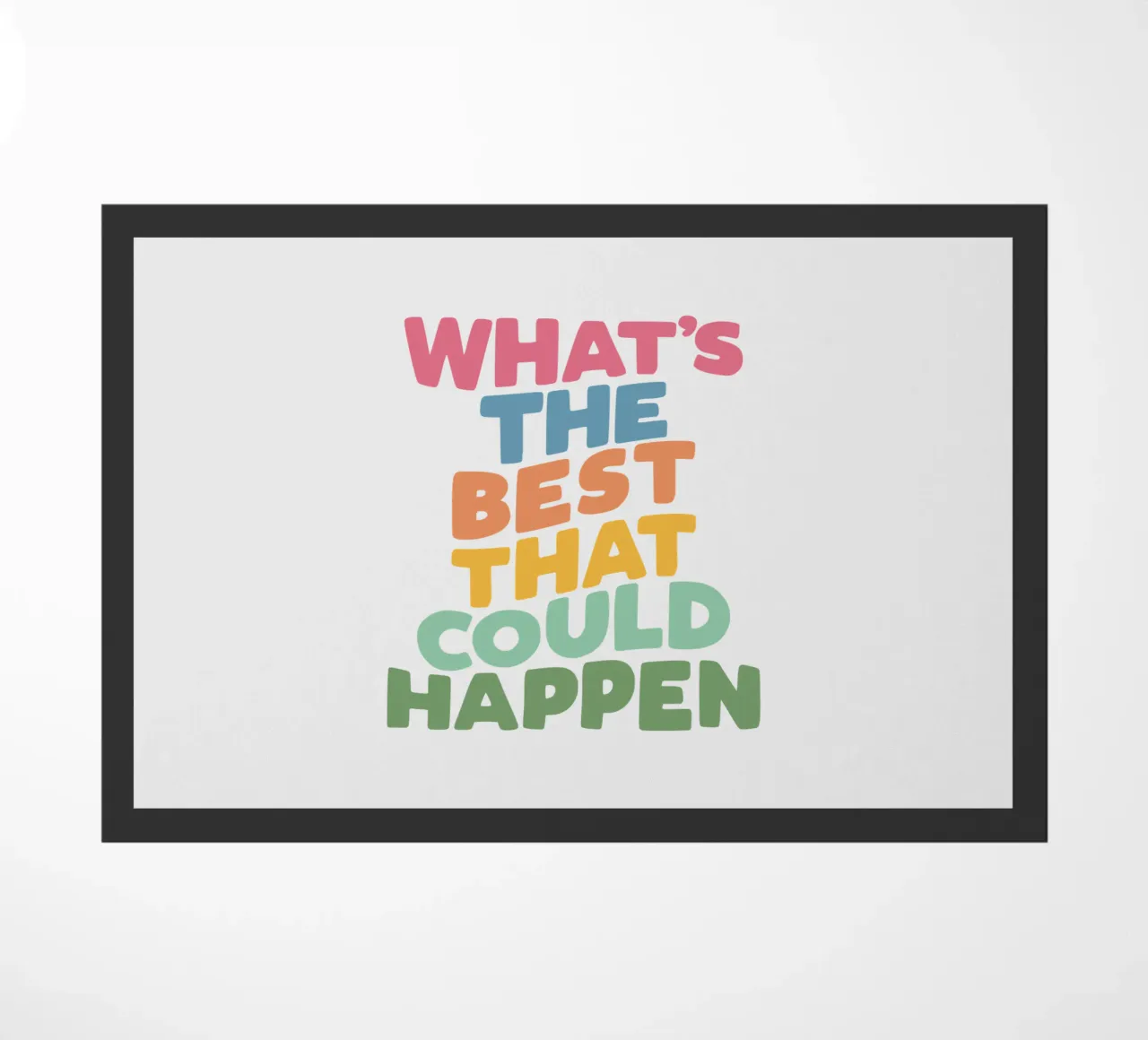 Qual è il meglio che possa accadere Design tipografico colorato zerbino da THE MOTIVATED TYPE