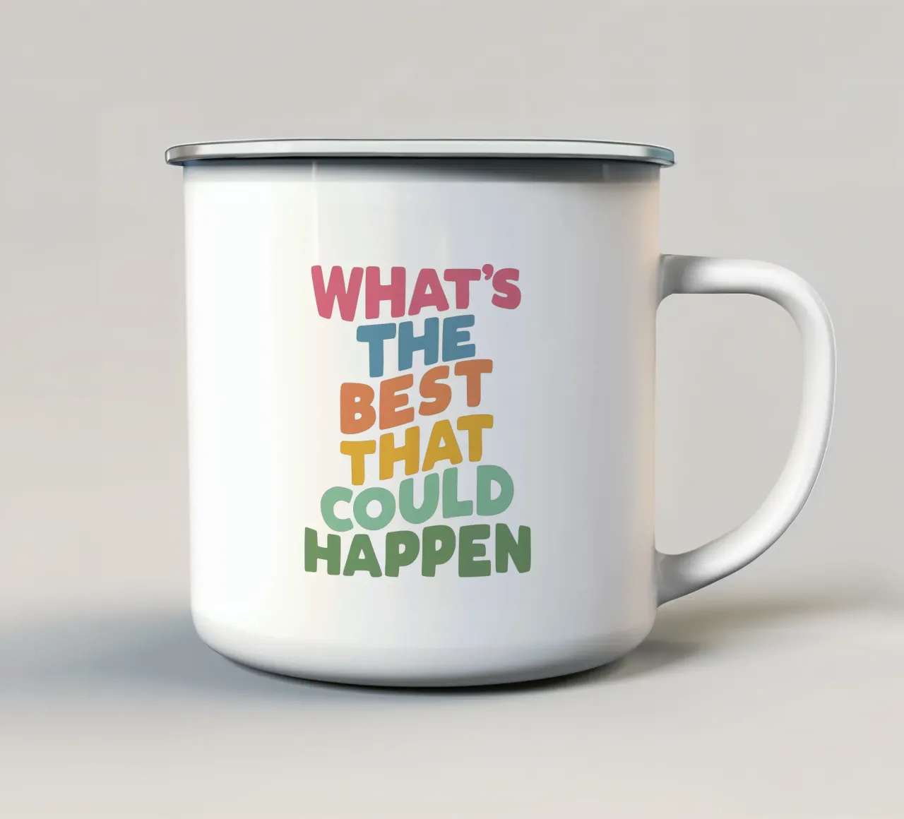 Qual è il meglio che possa accadere Design tipografico colorato tazza in smalto da THE MOTIVATED TYPE