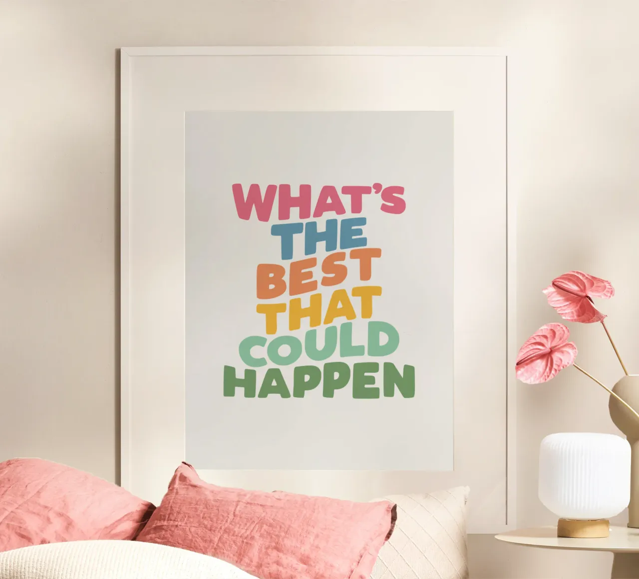 Wat is het beste dat kan gebeuren Kleurrijk Typografie Ontwerp poster met kunststof frame van THE MOTIVATED TYPE