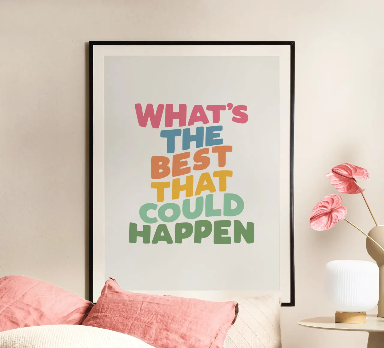 Wat is het beste dat kan gebeuren Kleurrijk Typografie Ontwerp poster met kunststof frame van THE MOTIVATED TYPE