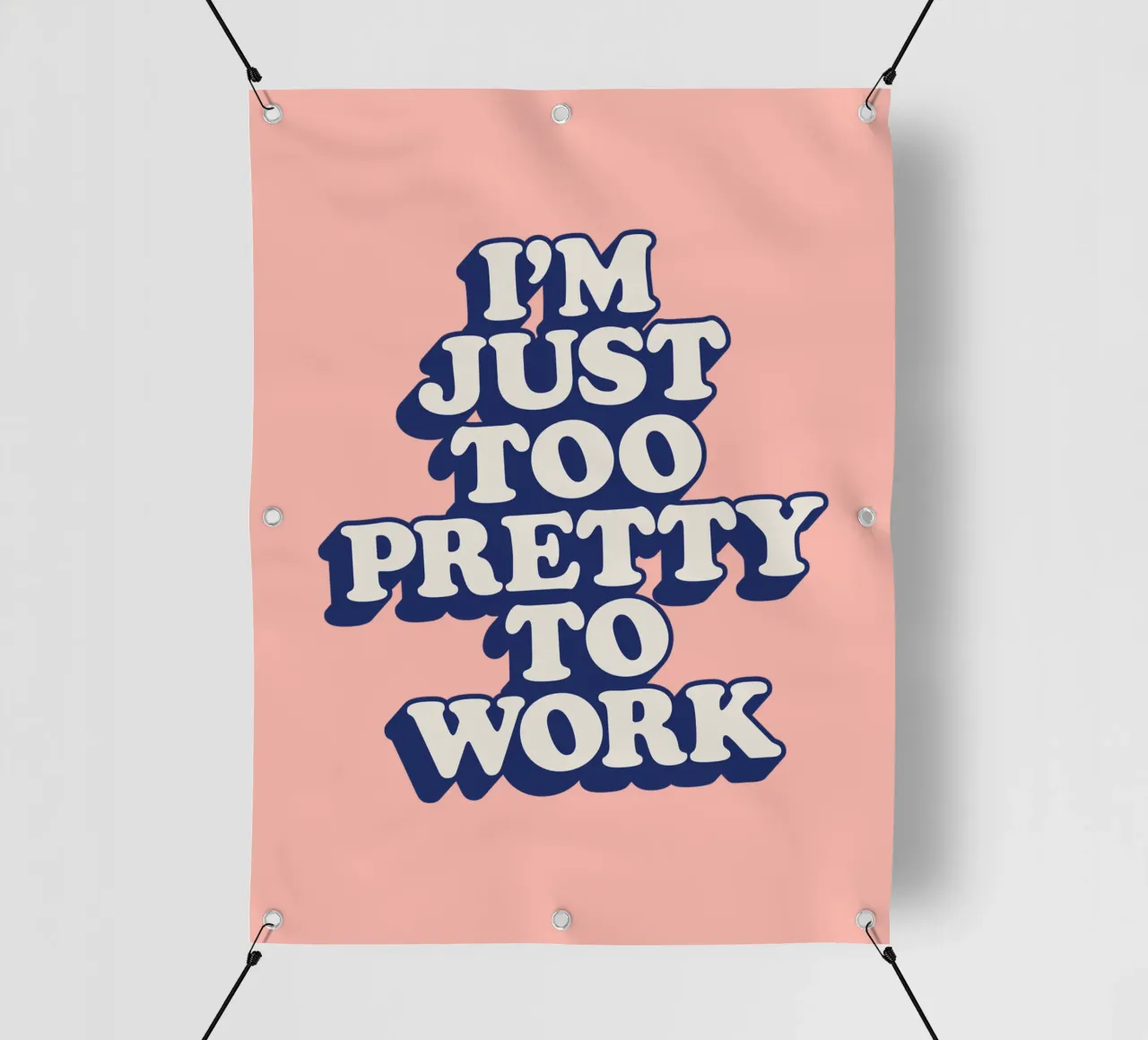 I'm Just Too Pretty to Work Typografie Design in Peach PInk telo in pvc da THE MOTIVATED TYPE