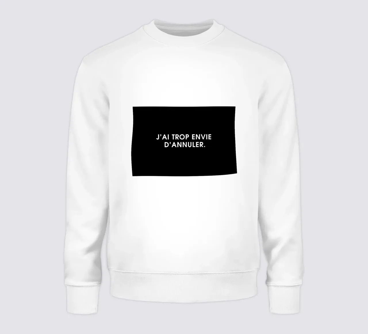 J'ai trop envie d'annuler - Black felpa da Intertitres