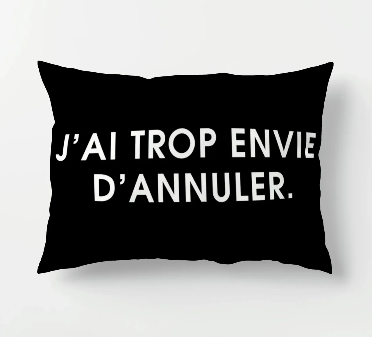 J'ai trop envie d'annuler - Black cuscino da Intertitres