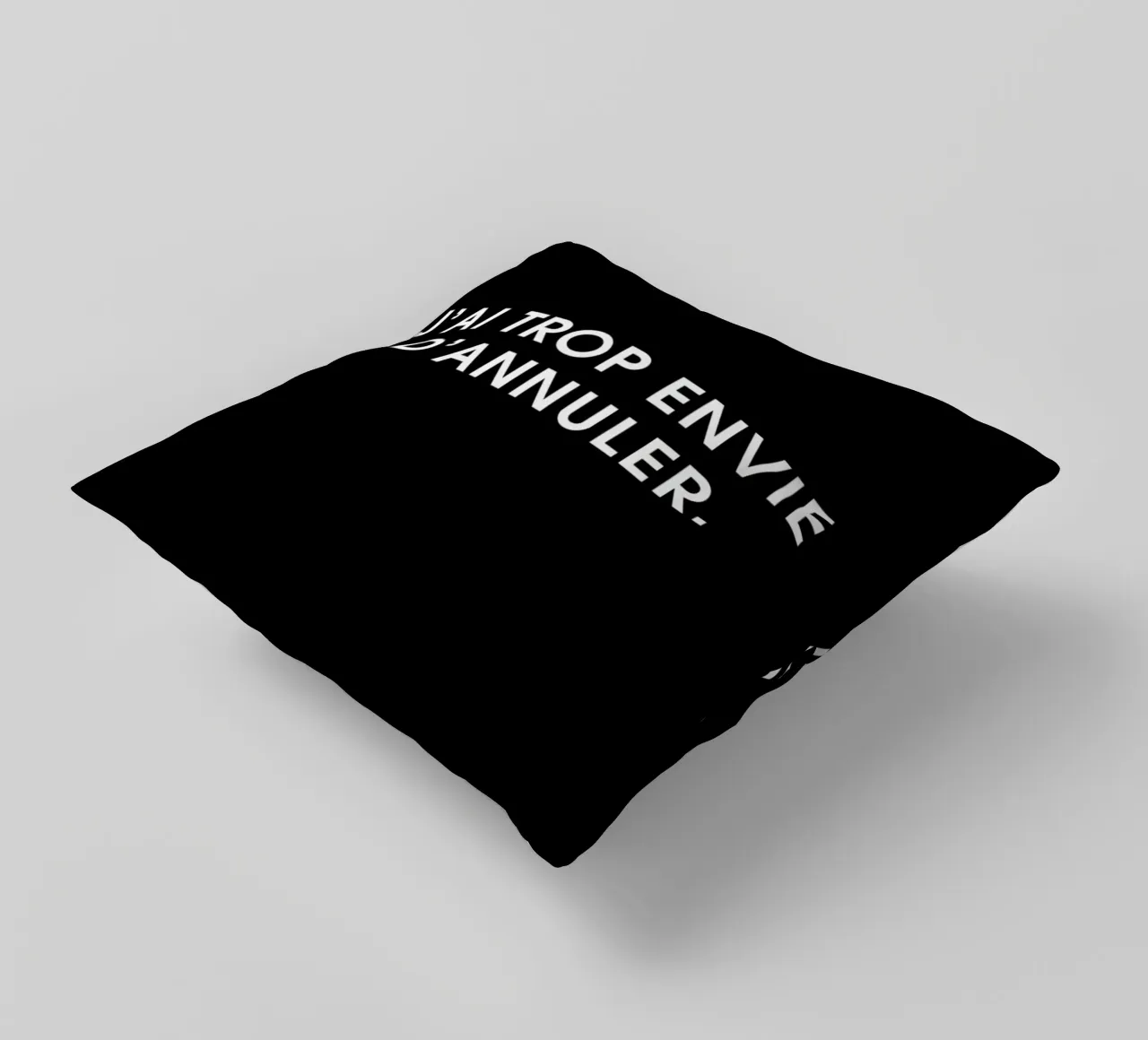 J'ai trop envie d'annuler - Black cuscino da Intertitres