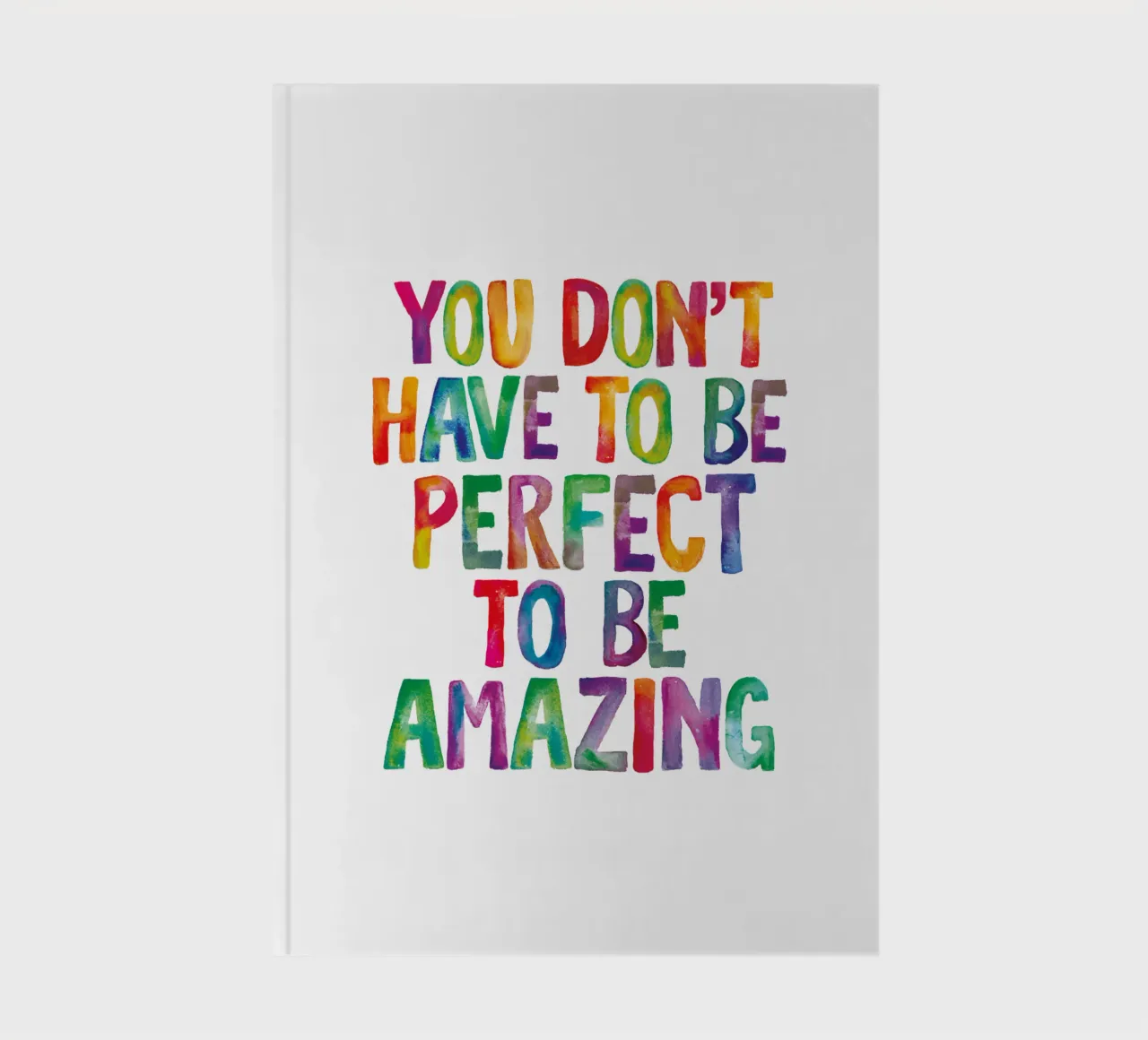You Don't Have to Be Perfect to Be Amazing Regenbogen Design notebook by THE MOTIVATED TYPE