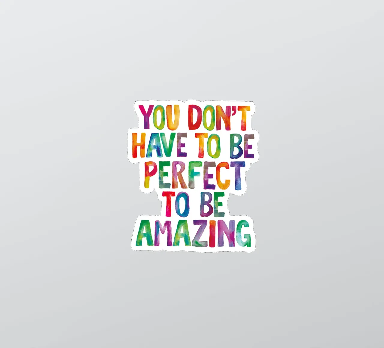Man muss nicht perfekt sein, um erstaunlich zu sein Regenbogen Design Sticker von THE MOTIVATED TYPE