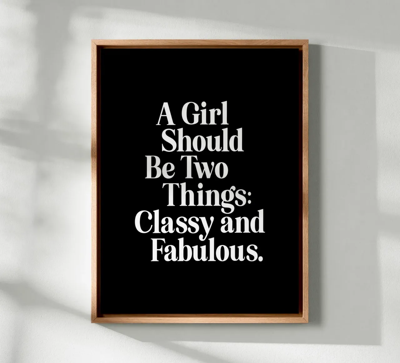 A Girl Should Be Two Things Classy and Fabulous Quote canvas by THE MOTIVATED TYPE