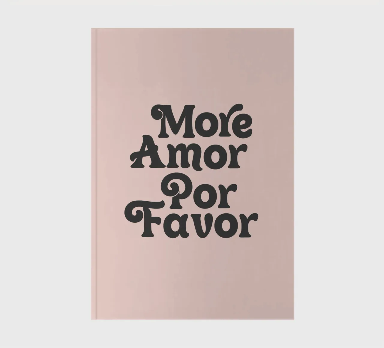 More Amor Por favourite typography design in pink notebook by THE MOTIVATED TYPE